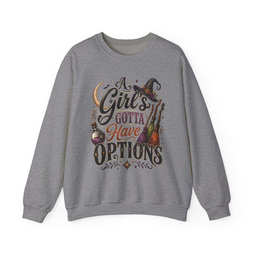Graphite Heather crewneck sweatshirt laid flat, printed with a hand-lettered script reading a girl's gotta have options