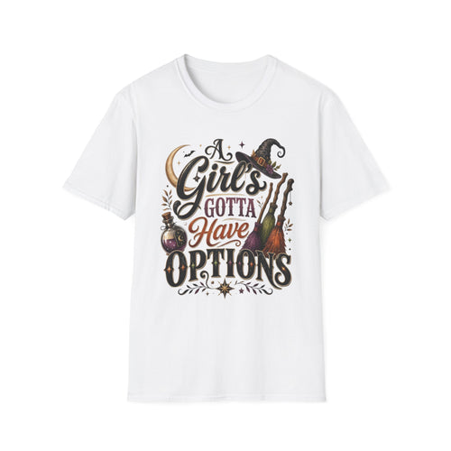 White t-shirt laid flat, printed with a hand-lettered script reading a girl's gotta have options
