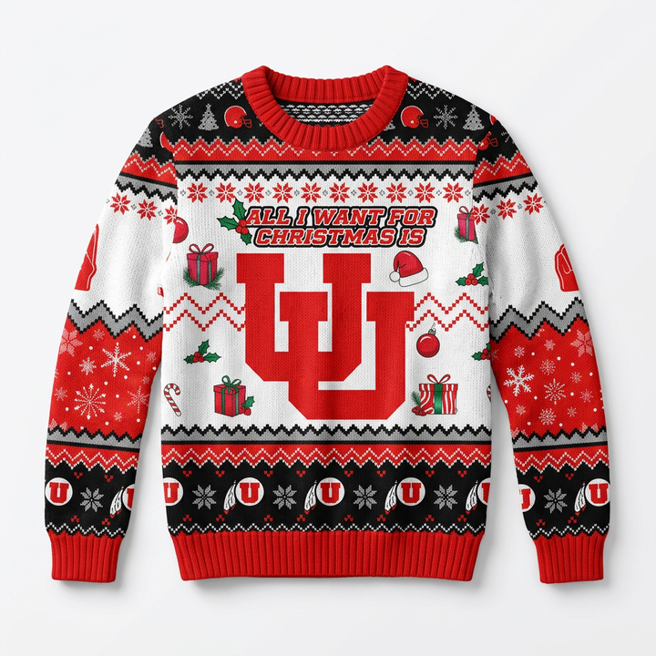 All I Want for Christmas Is U Ugly Sweater College Football Sweatshirt